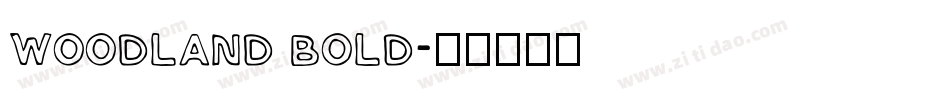 woodland bold字体转换